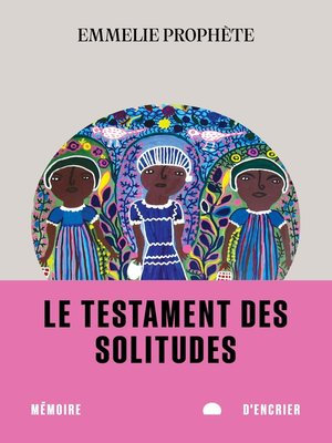 cover image of Le testament des solitudes